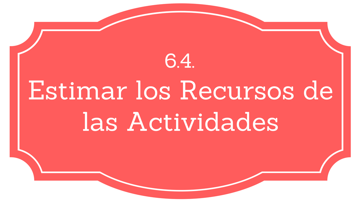 Estimar los recursos PMBOK