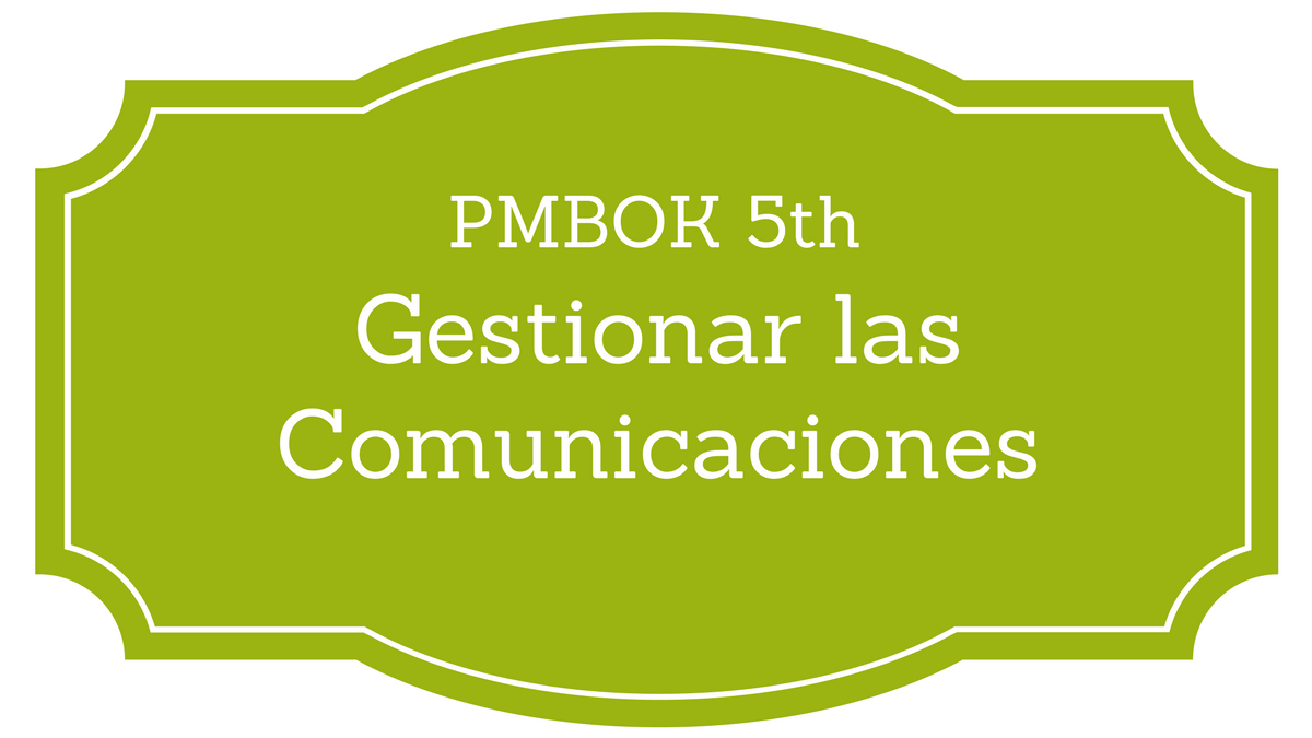 Gestión de las Comunicaciones PMBOK
