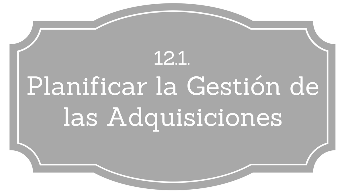 Gestión de las Adquisiciones del Proyecto