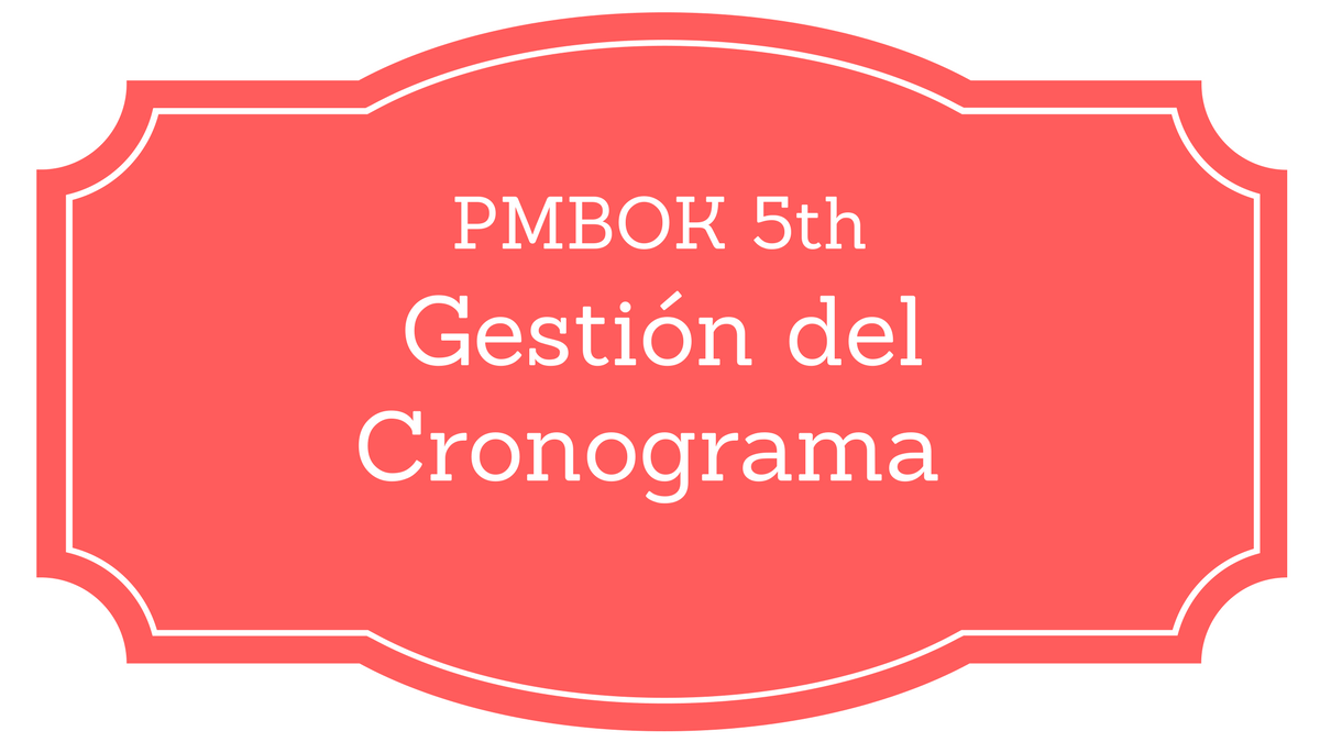 Gestión del cronograma PMBOK