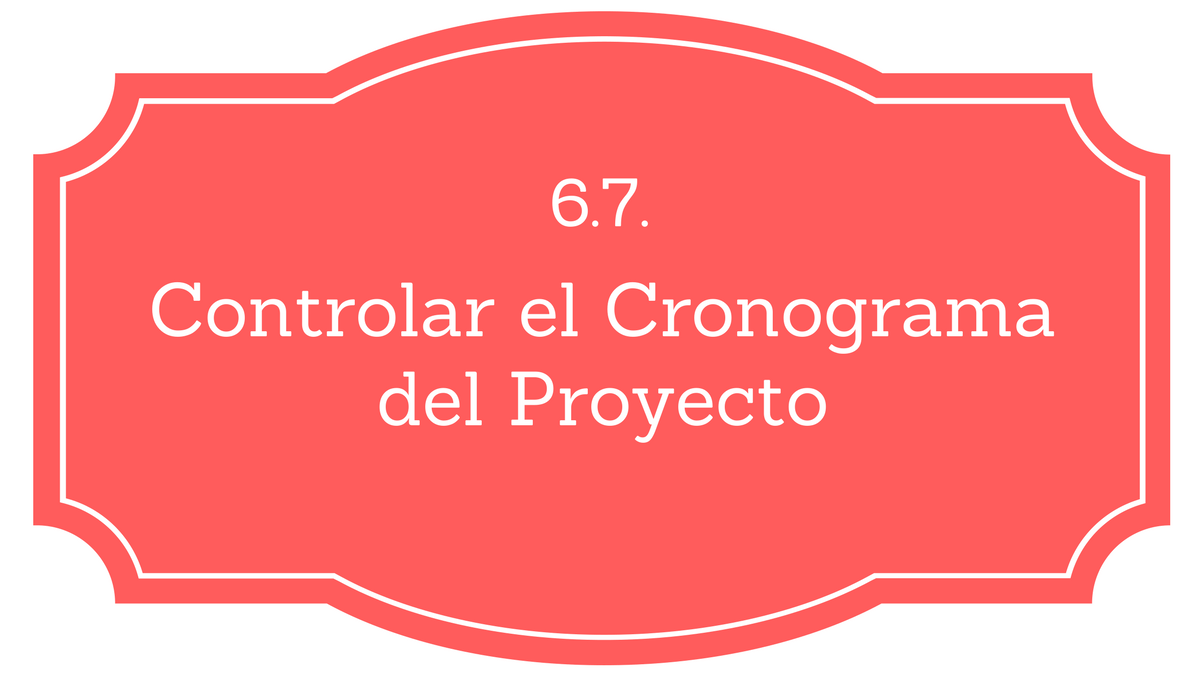 Controlar el cronograma PMBOK